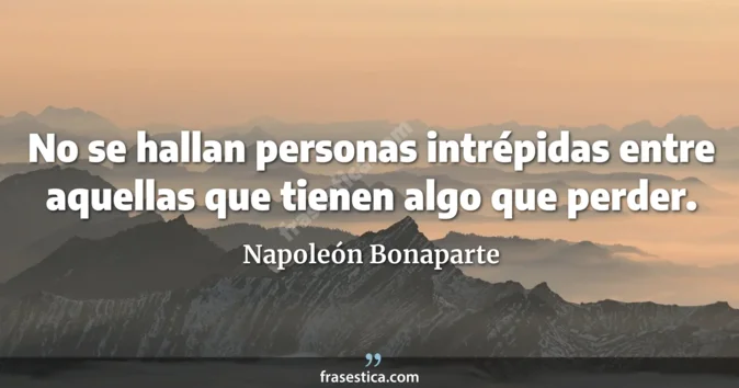 Cita de Napoleón Bonaparte