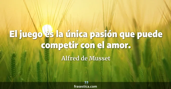 Cita de Alfred de Musset