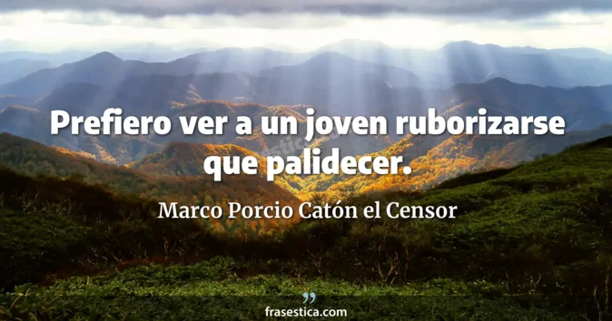 Cita de Marco Porcio Catón el Censor