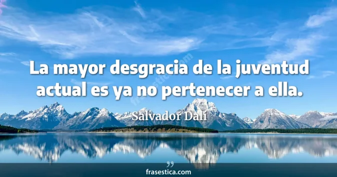 Cita de Salvador Dalí
