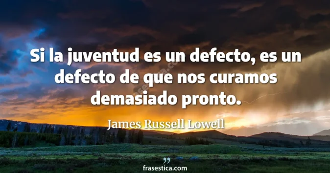 Cita de James Russell Lowell