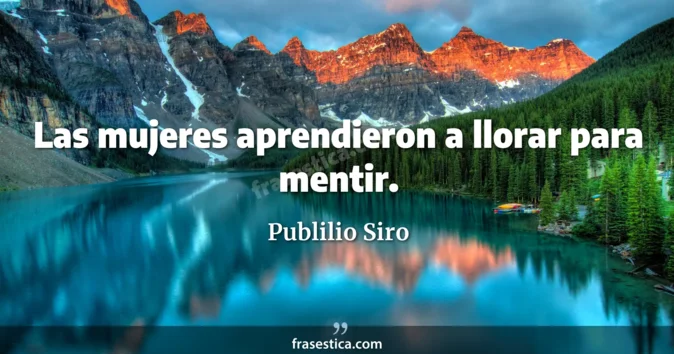 Cita de Publilio Siro