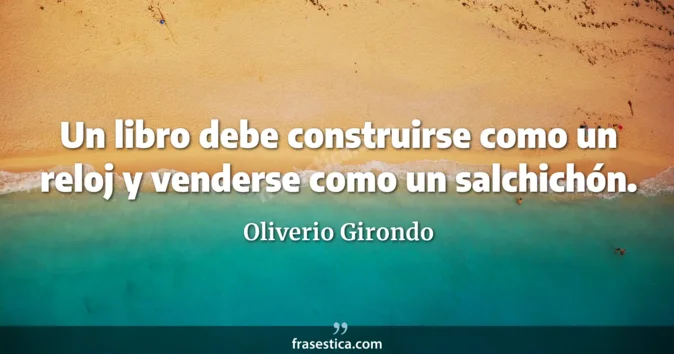 Cita de Oliverio Girondo