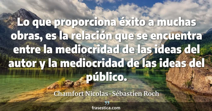 Cita de Chamfort Nicolas-Sébastien Roch