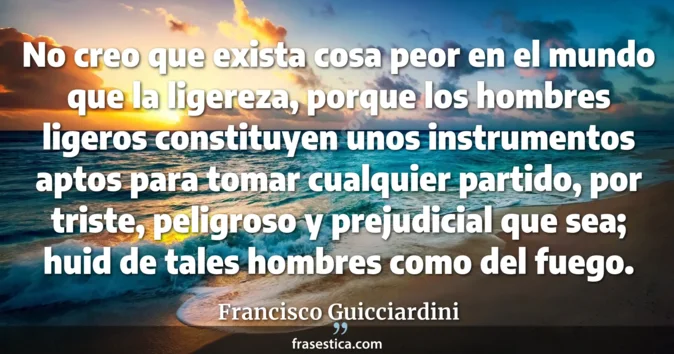 Cita de Francisco Guicciardini
