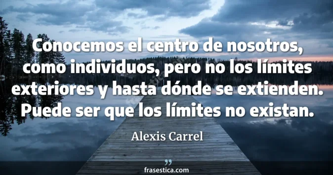 Cita de Alexis Carrel