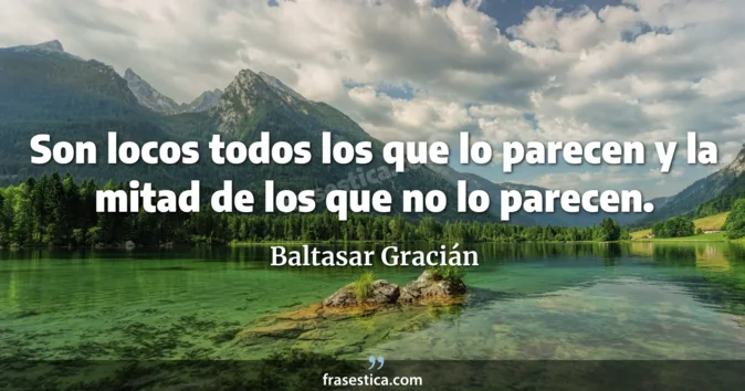 Cita de Baltasar Gracián