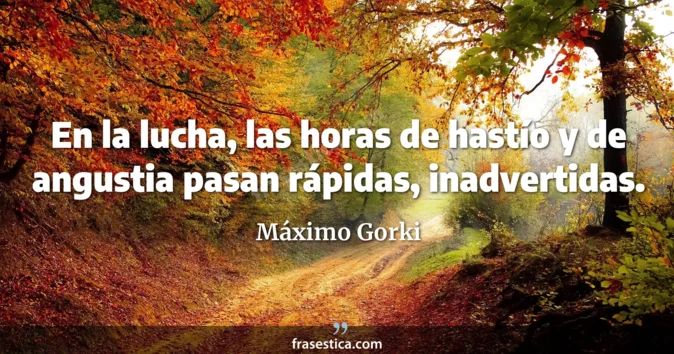 Cita de Máximo Gorki