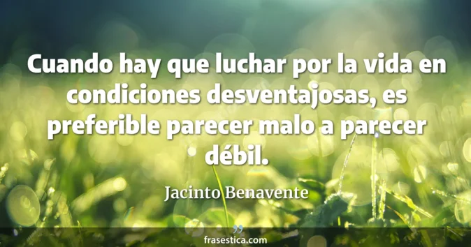 Cita de Jacinto Benavente