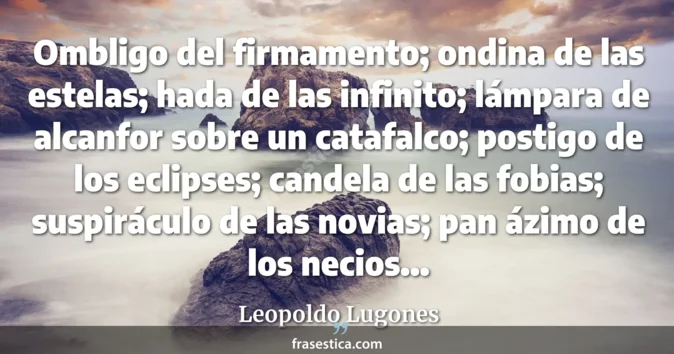 Cita de Leopoldo Lugones
