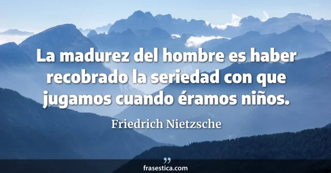 Cita de Friedrich Nietzsche