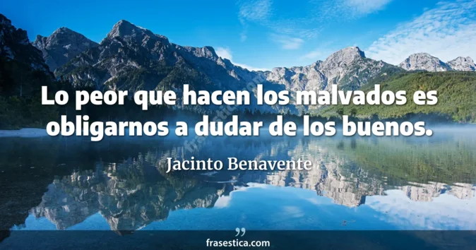 Cita de Jacinto Benavente