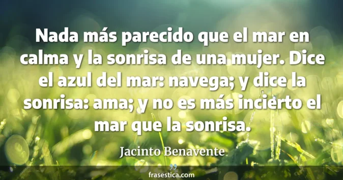 Cita de Jacinto Benavente