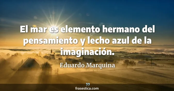 Cita de Eduardo Marquina