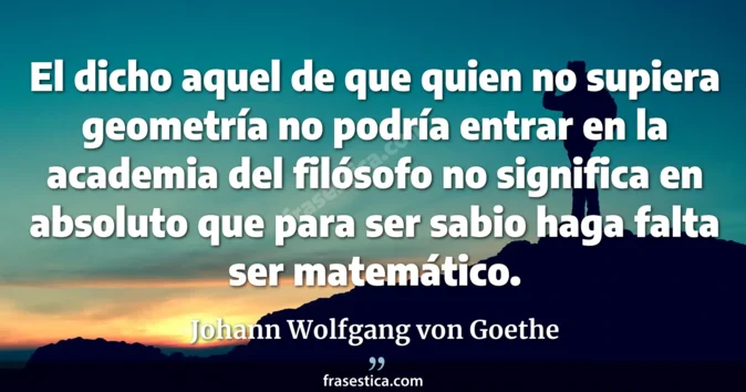 Cita de Johann Wolfgang von Goethe