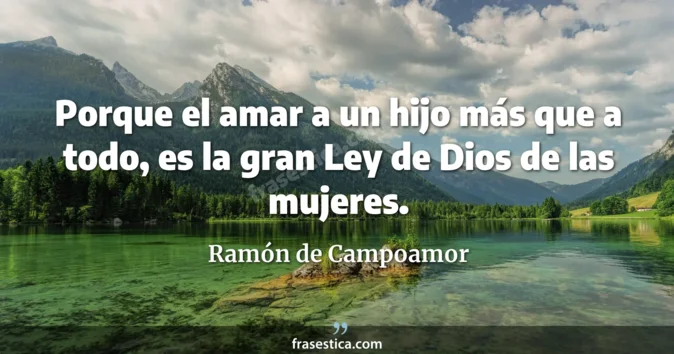Cita de Ramón de Campoamor