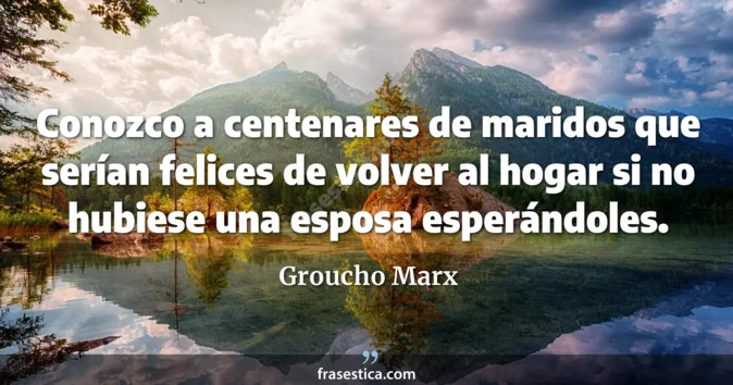 Cita de Groucho Marx