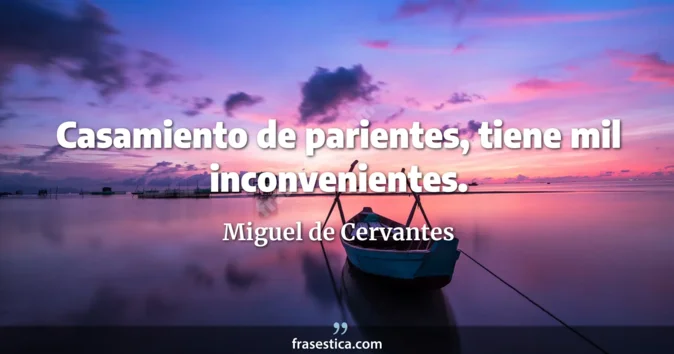 Cita de Miguel de Cervantes
