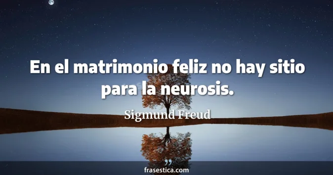 Cita de Sigmund Freud