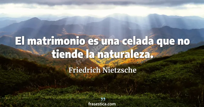 Cita de Friedrich Nietzsche