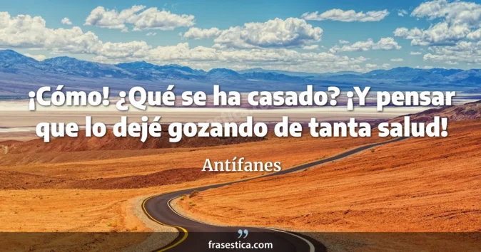 Cita de Antífanes