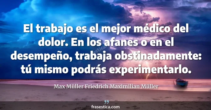 Cita de Max Müller Friedrich Maximilian Müller