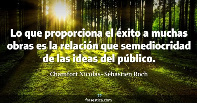 Cita de Chamfort Nicolas-Sébastien Roch