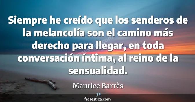 Cita de Maurice Barrès