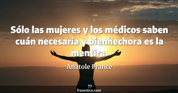 Cita de Anatole France
