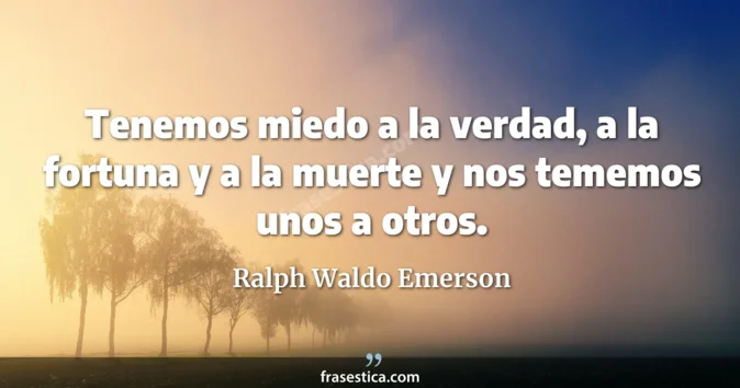 Cita de Ralph Waldo Emerson