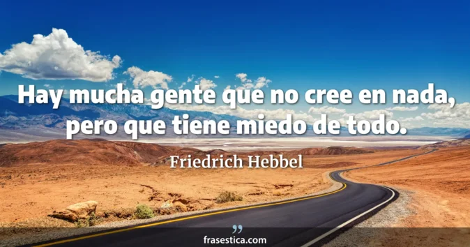 Cita de Friedrich Hebbel