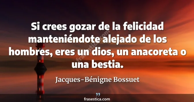 Cita de Jacques-Bénigne Bossuet
