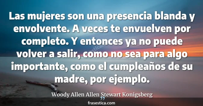 Cita de Woody Allen Allen Stewart Konigsberg