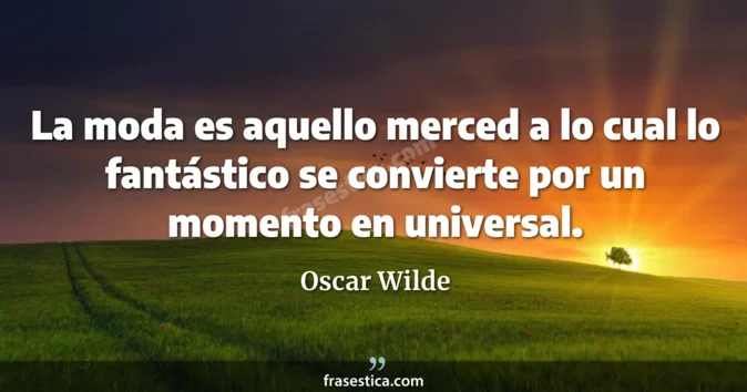 Cita de Oscar Wilde