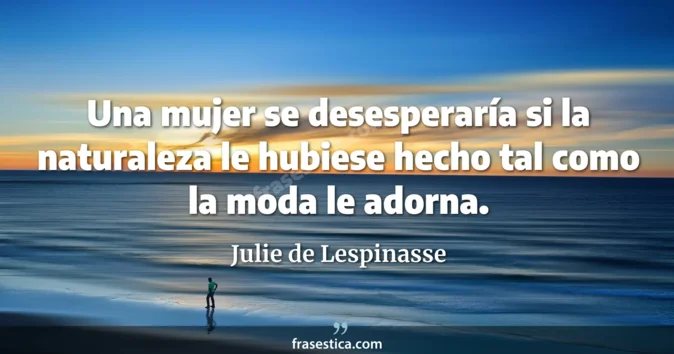 Cita de Julie de Lespinasse