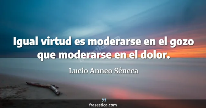 Cita de Lucio Anneo Séneca