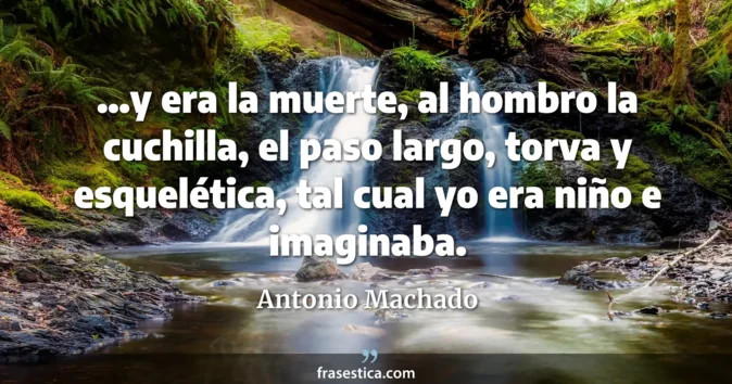 Cita de Antonio Machado