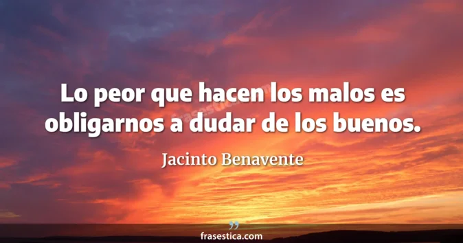 Cita de Jacinto Benavente