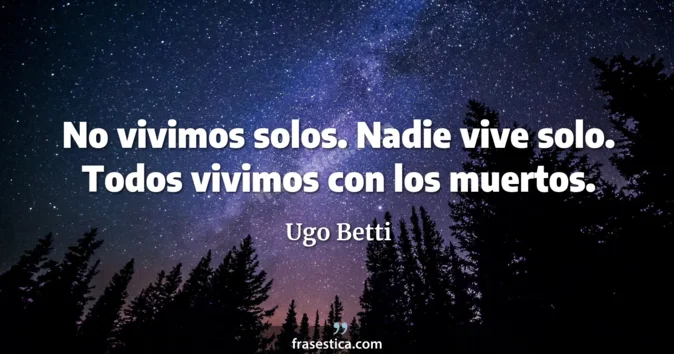 Cita de Ugo Betti