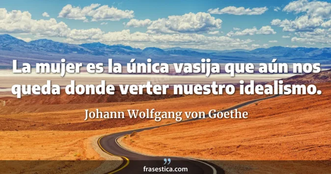 Cita de Johann Wolfgang von Goethe