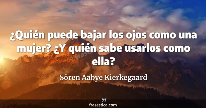 Cita de Sören Aabye Kierkegaard