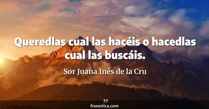 Cita de Sor Juana Inés de la Cru