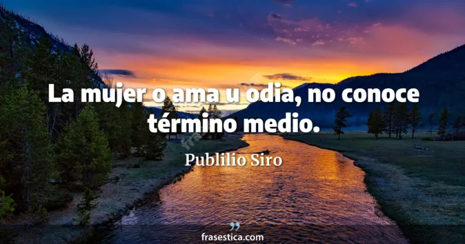 Cita de Publilio Siro