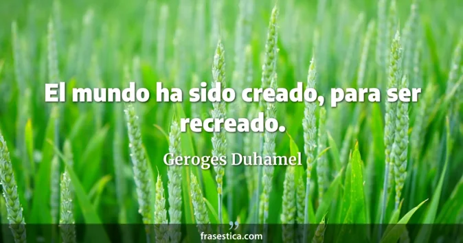 Cita de Geroges Duhamel