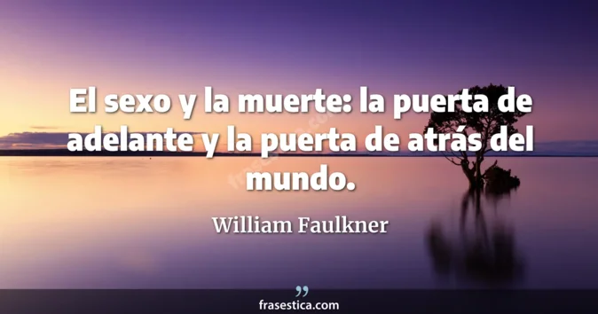 Cita de William Faulkner