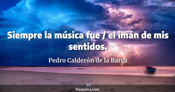 Cita de Pedro Calderón de la Barca
