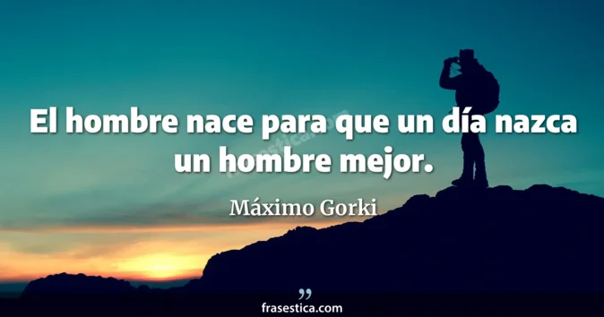 Cita de Máximo Gorki