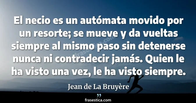 Cita de Jean de La Bruyère