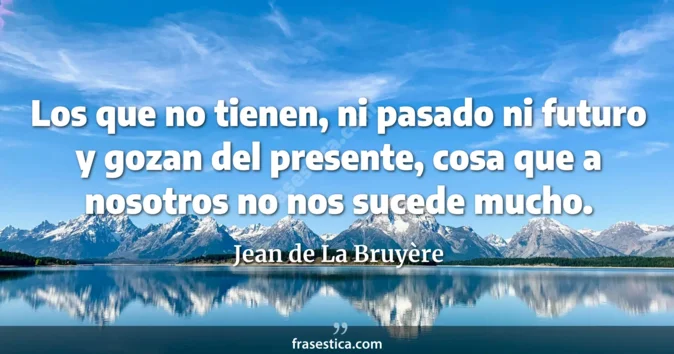 Cita de Jean de La Bruyère
