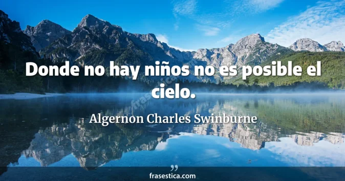 Cita de Algernon Charles Swinburne